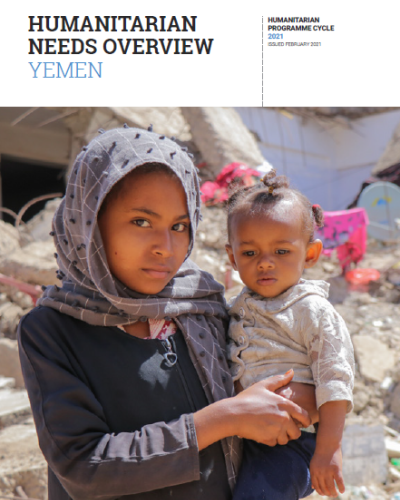 Yemen: Humanitarian Needs Overview - 2021 | United Nations in Yemen